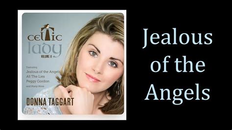 The Meaning Behind The Song: Jealous of the Angels by Donna Taggart.